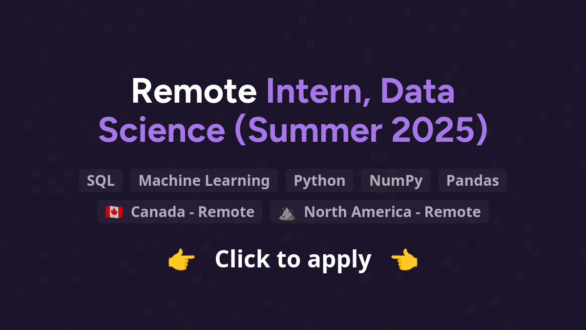 Remote Intern, Data Science (Summer 2025) at Wealthsimple