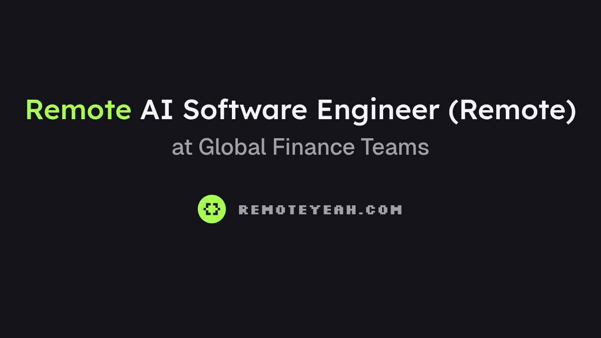 Remote AI Software Engineer (Remote) at Global Finance Teams