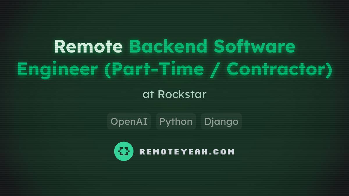 Remote Backend Software Engineer (Part-Time / Contractor) at Rockstar