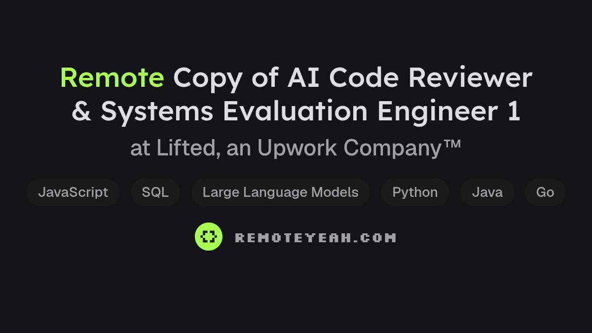 Remote Copy of AI Code Reviewer & Systems Evaluation Engineer 1 at ...