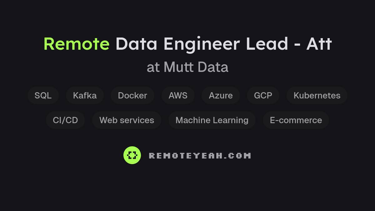 Remote Data Engineer Lead - Att at Mutt Data