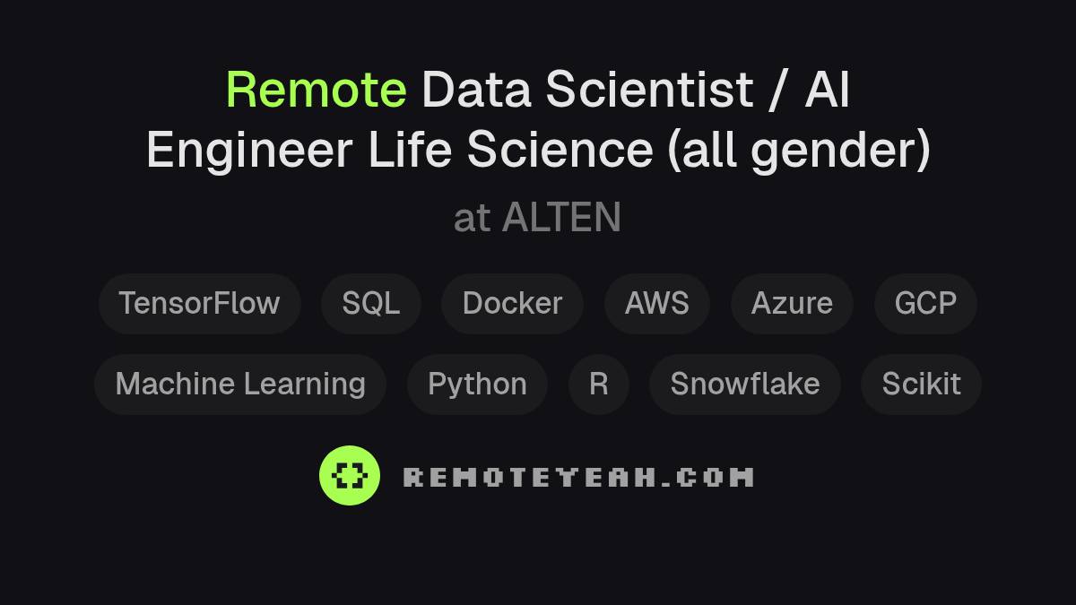 Remote Data Scientist / AI Engineer Life Science (all gender) at ALTEN
