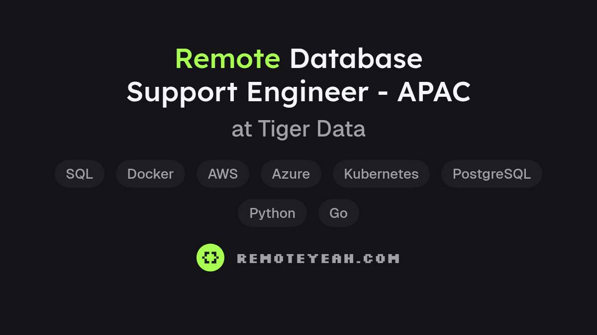Remote Database Support Engineer - APAC at Tiger Data