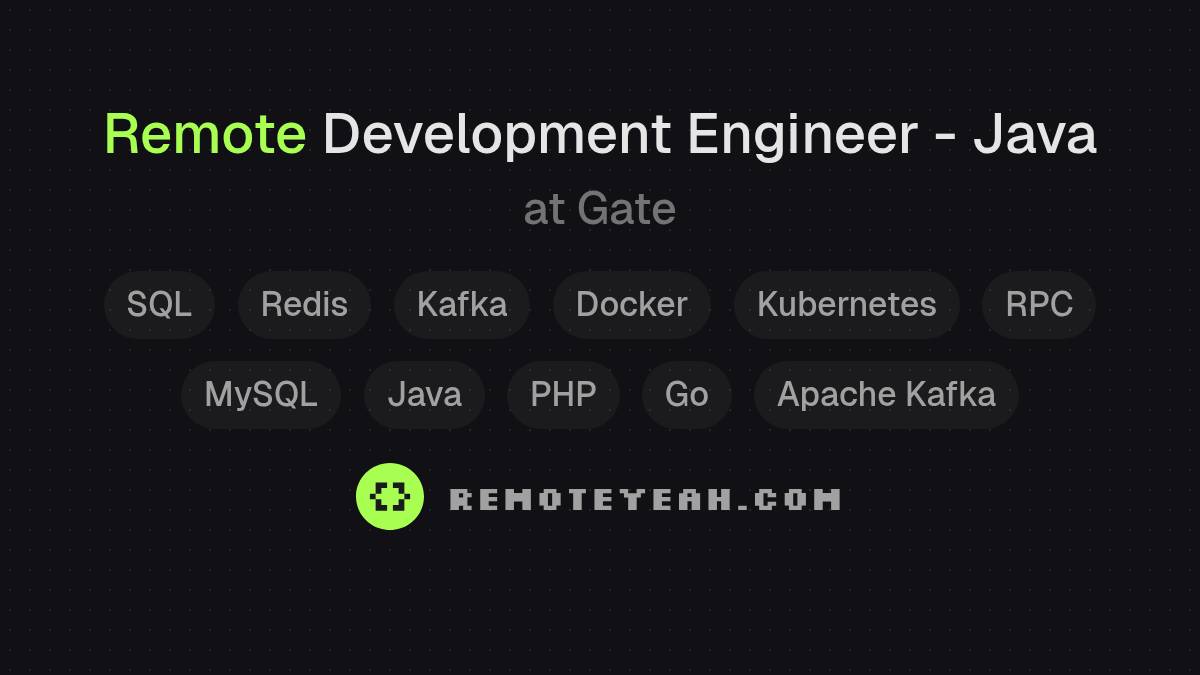 Remote Development Engineer - Java at Gate