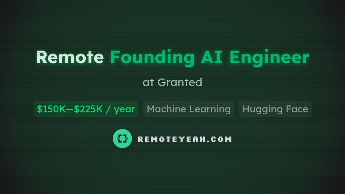 Remote Founding AI Engineer at Granted