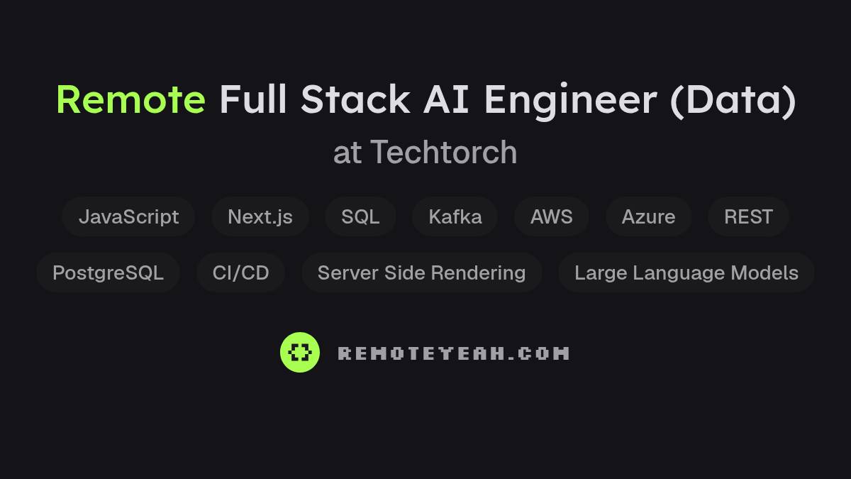 Remote Full Stack AI Engineer (Data) at Techtorch