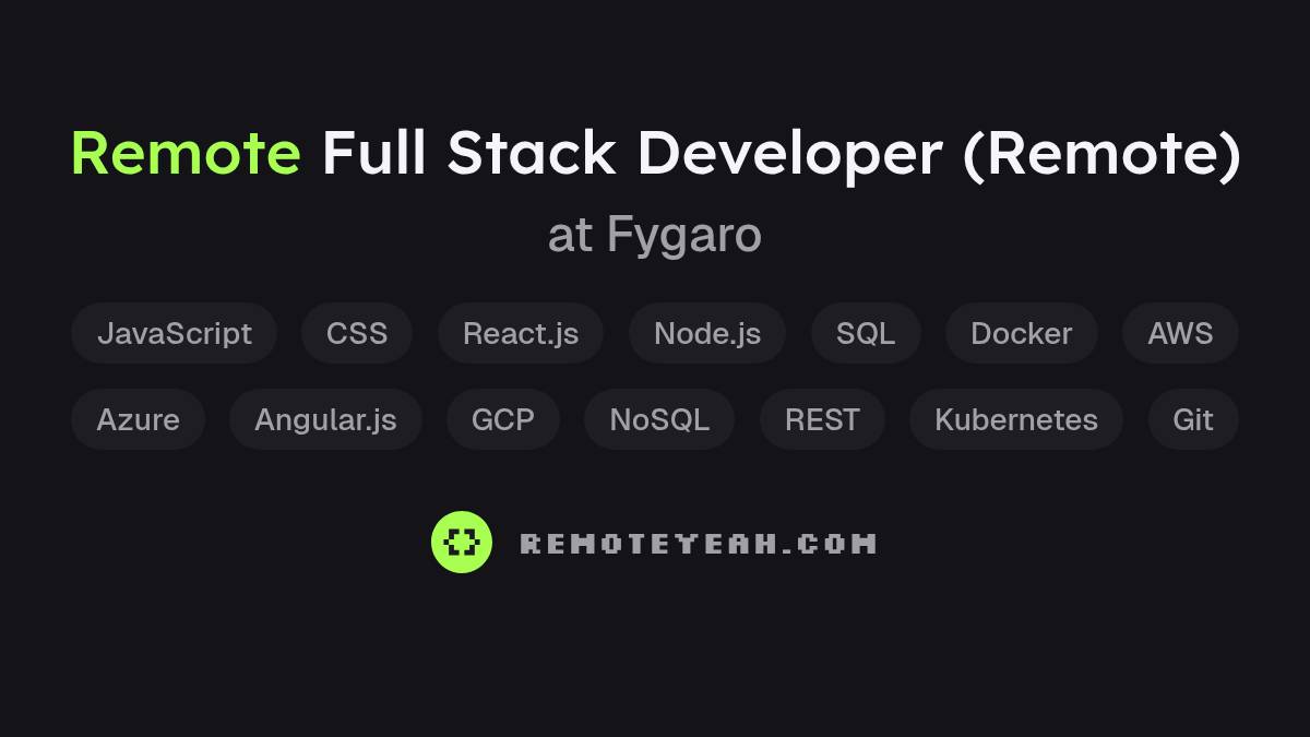 Remote Full Stack Developer (Remote) at Fygaro