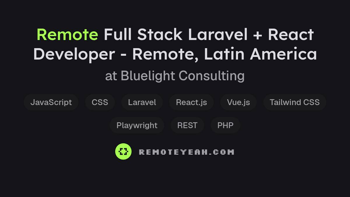 Remote Full Stack Laravel + React Developer - Remote, Latin America at ...