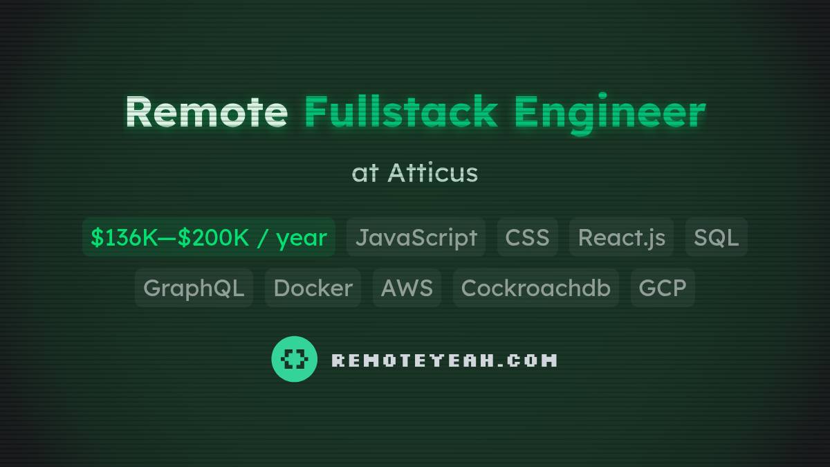Remote Fullstack Engineer at Atticus
