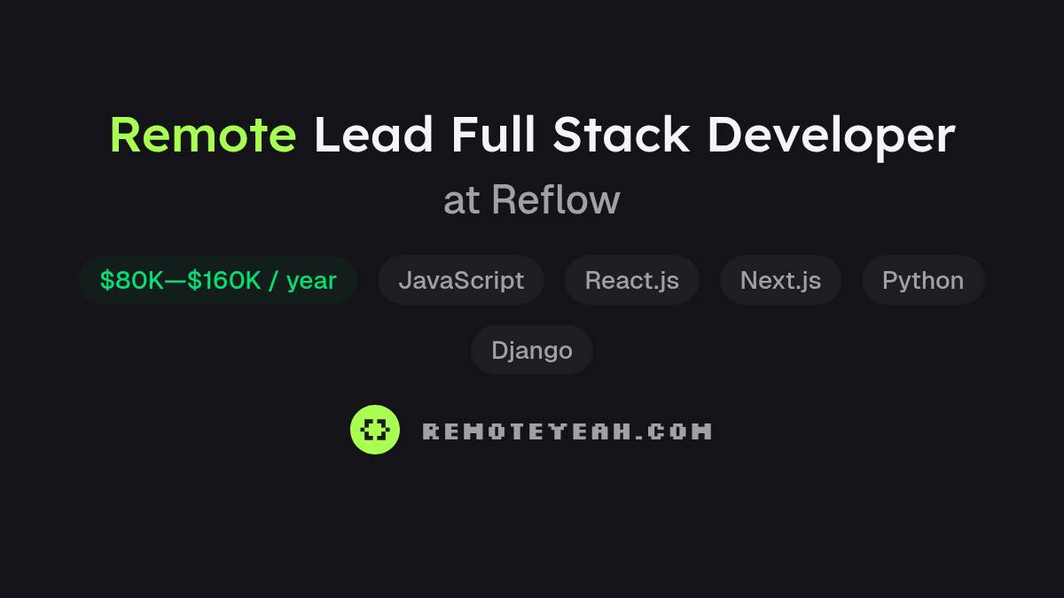Remote Lead Full Stack Developer at Reflow