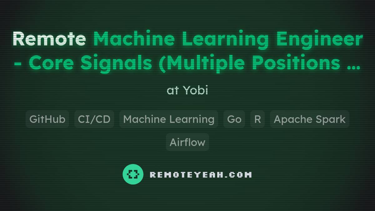 Remote Machine Learning Engineer - Core Signals (Multiple Positions ...