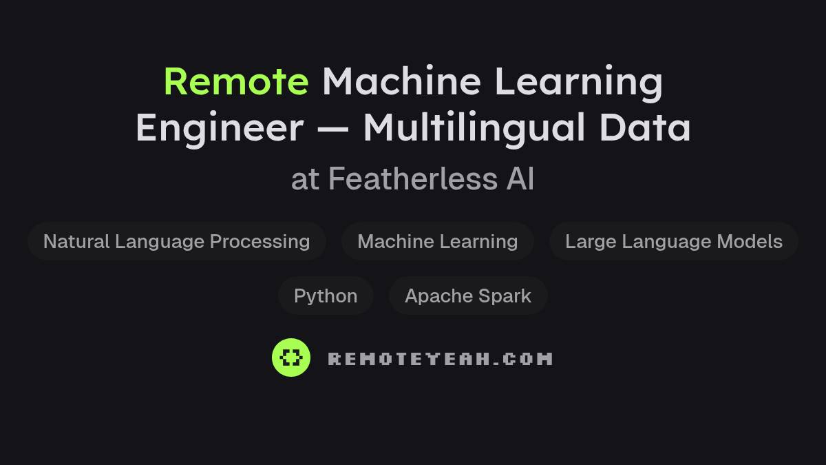 Remote Machine Learning Engineer — Multilingual Data at Featherless AI