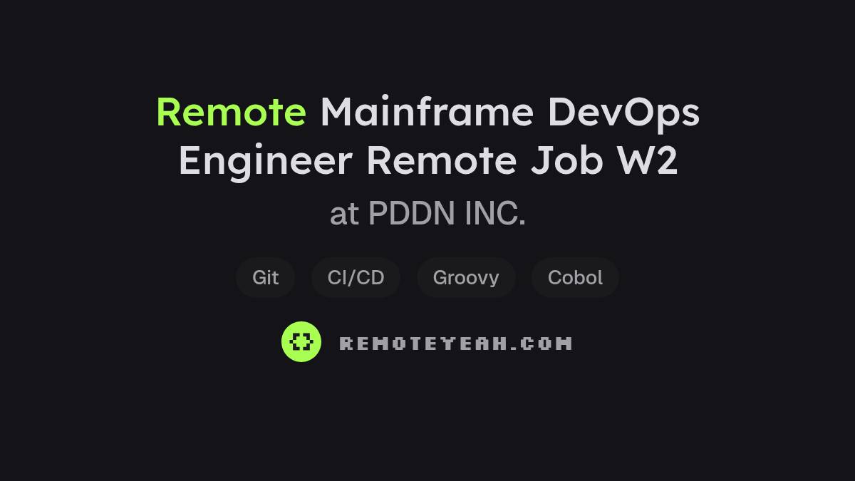 Remote Mainframe DevOps Engineer Remote Job W2 at PDDN INC.