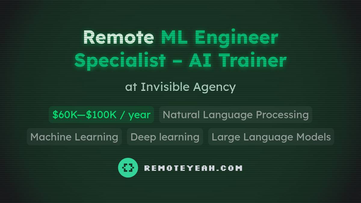Remote ML Engineer Specialist – AI Trainer at Invisible Agency