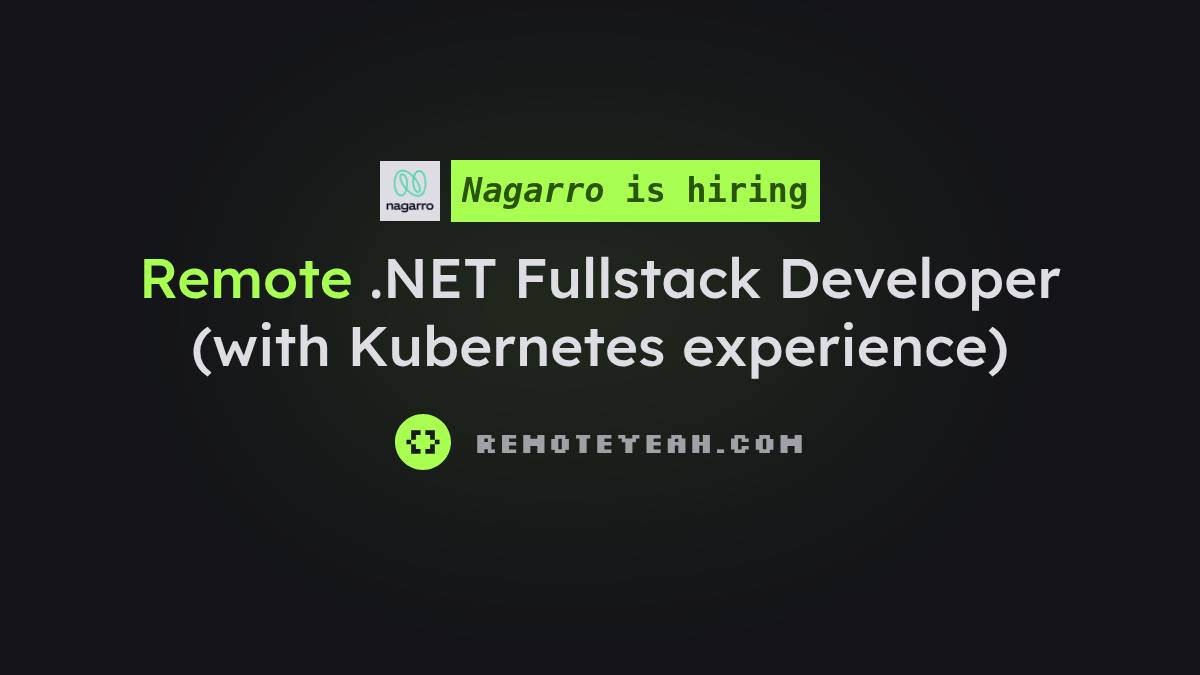 Remote .NET Fullstack Developer (with Kubernetes experience) at Nagarro