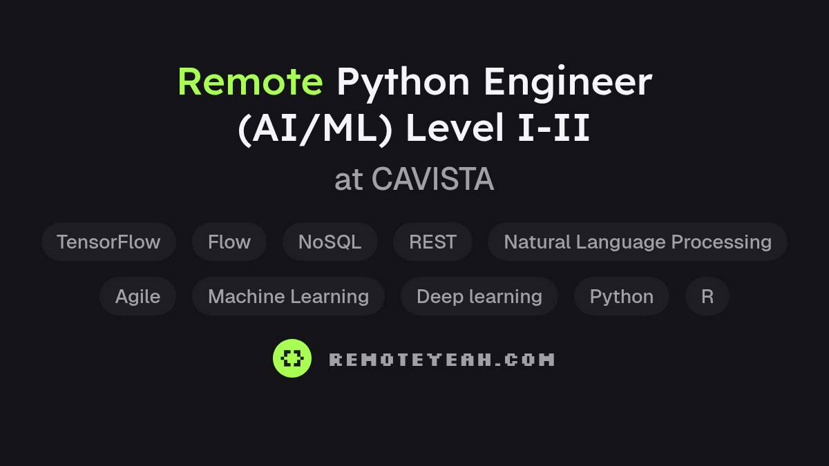 Remote Python Engineer (AI/ML) Level I-II at CAVISTA