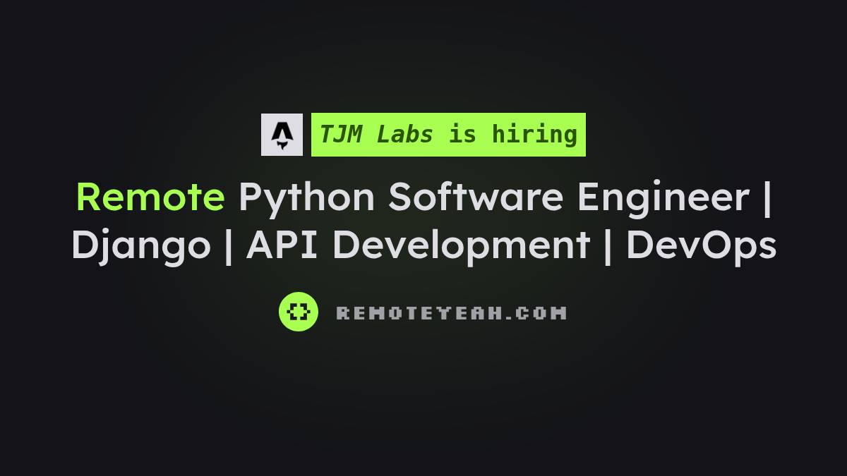 Remote Python Software Engineer | Django | API Development | DevOps at ...