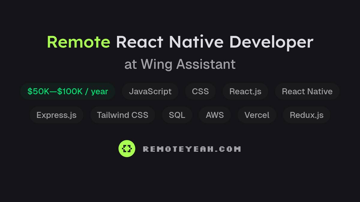Remote React Native Developer at Wing Assistant