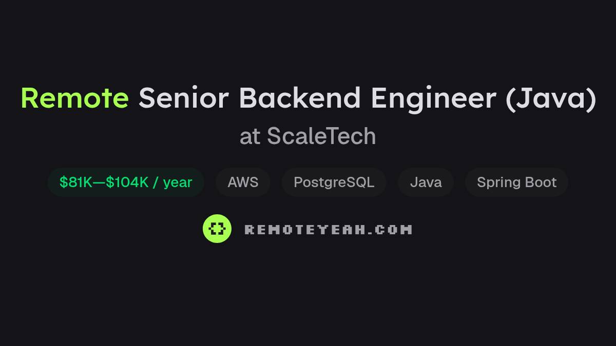 Remote Senior Backend Engineer (Java) at ScaleTech