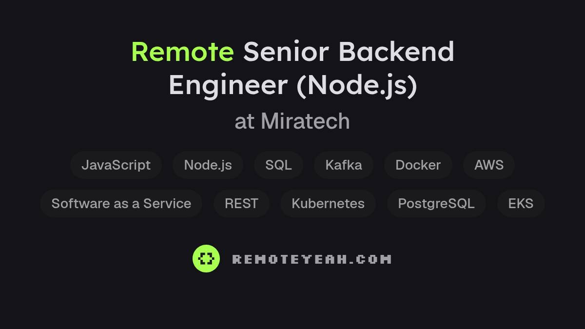 Remote Senior Backend Engineer (Node.js) at Miratech