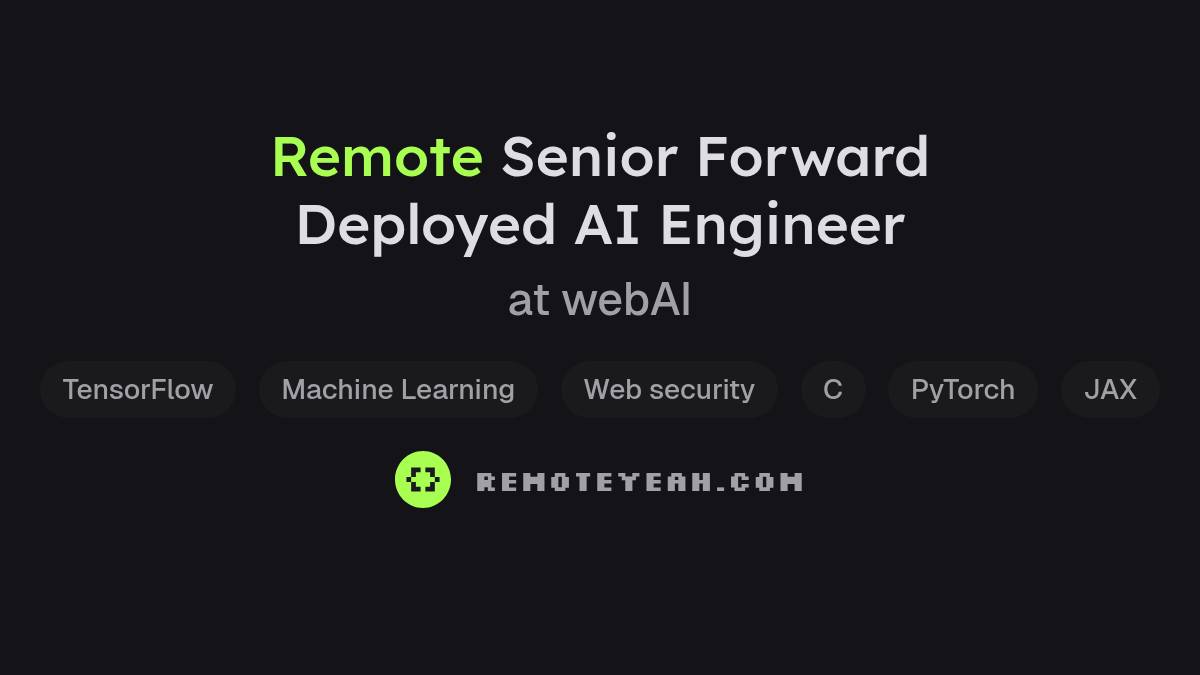Remote Senior Forward Deployed AI Engineer at webAI