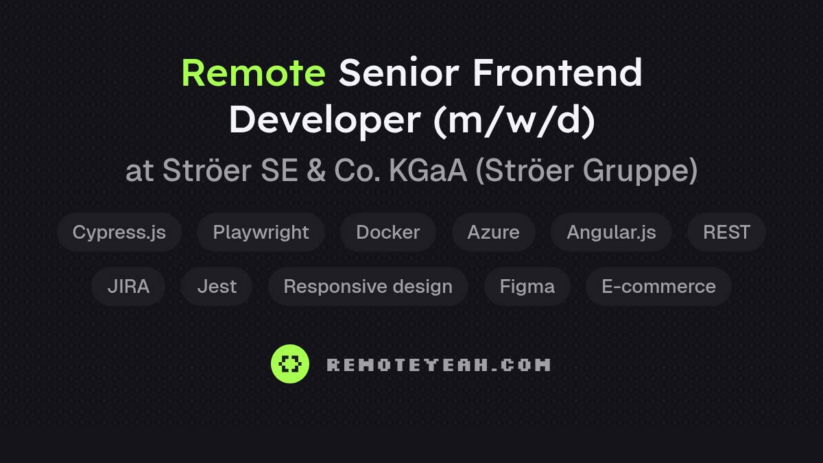 Remote Senior Frontend Developer (m/w/d) at Ströer SE & Co. KGaA ...