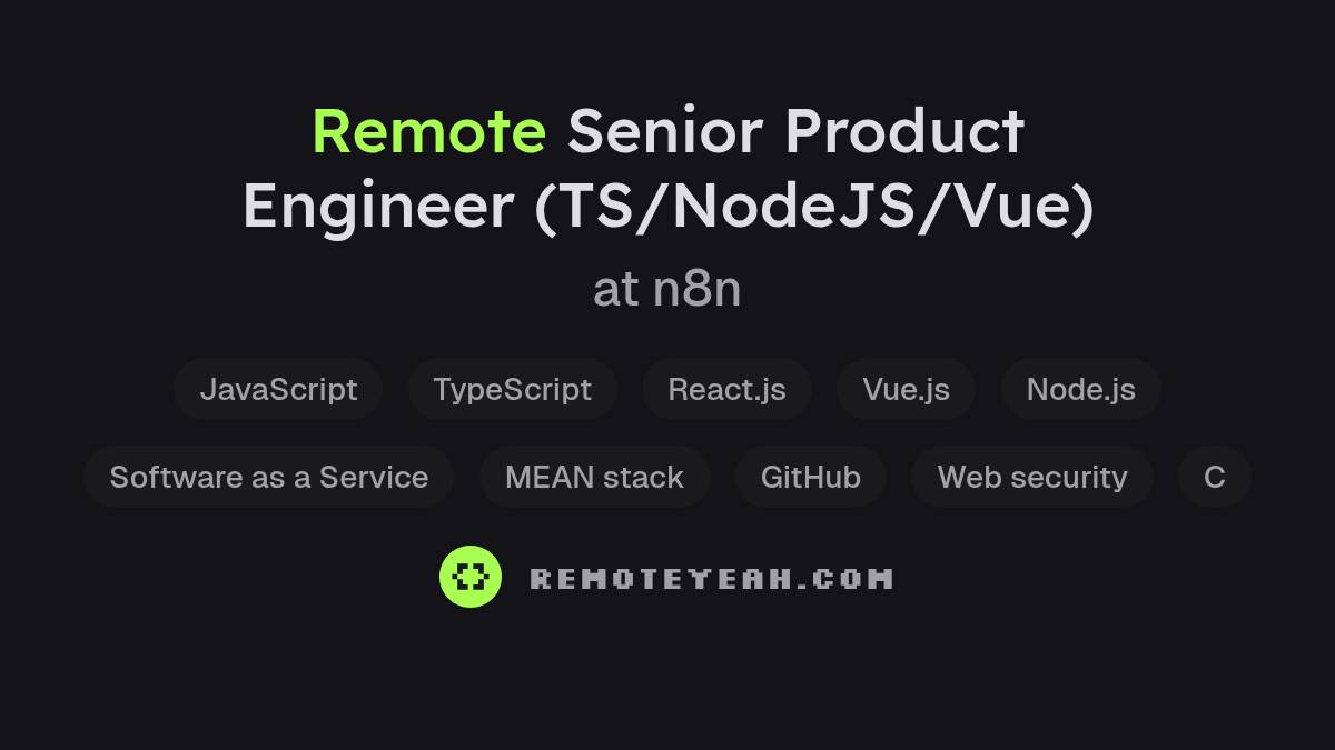 Remote Senior Product Engineer (TS/NodeJS/Vue) at n8n