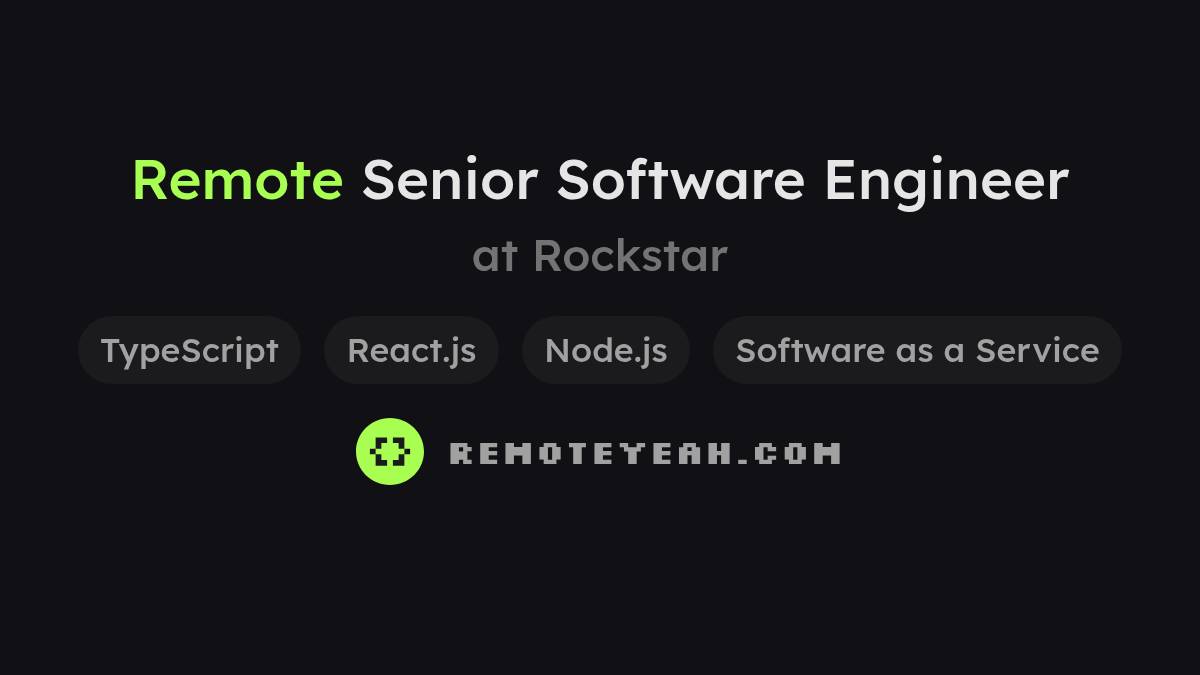 Remote Senior Software Engineer at Rockstar