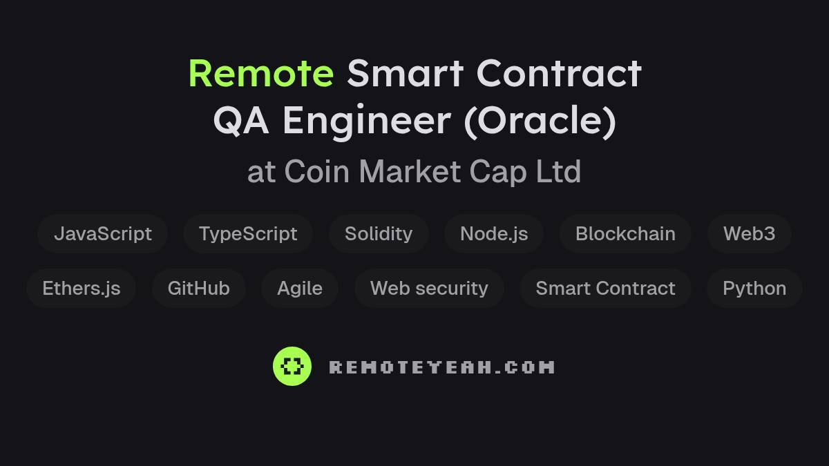 Roderick Smart Engineer Remote Smart Contract QA Engineer (Oracle) at Coin Market Cap Ltd