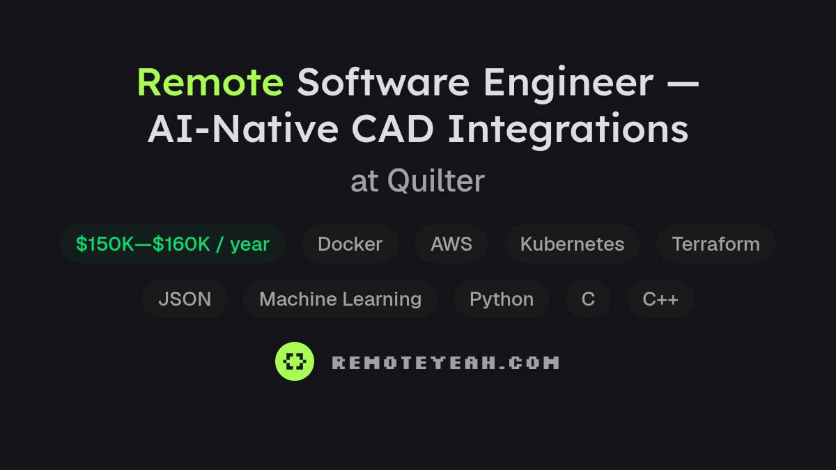 Remote Software Engineer — AI-Native CAD Integrations at Quilter