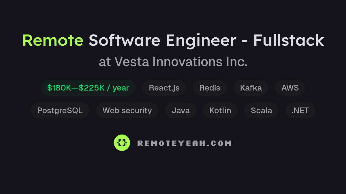 Remote Software Engineer - Fullstack at Vesta Innovations Inc.
