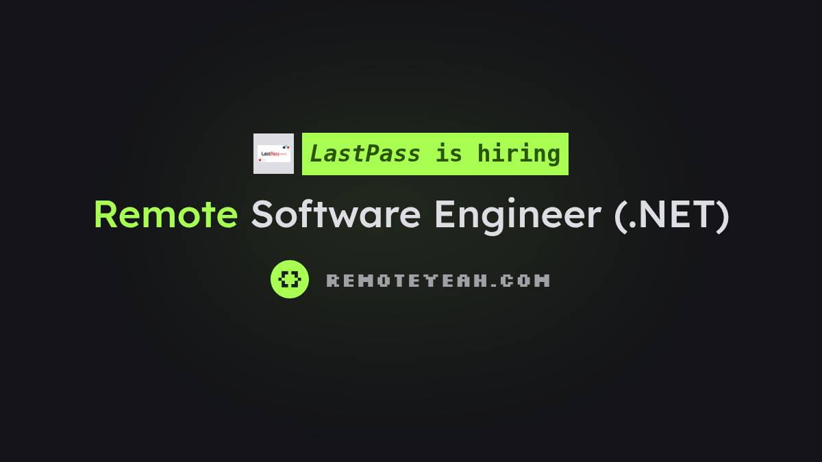 Remote Software Engineer (.NET) at LastPass