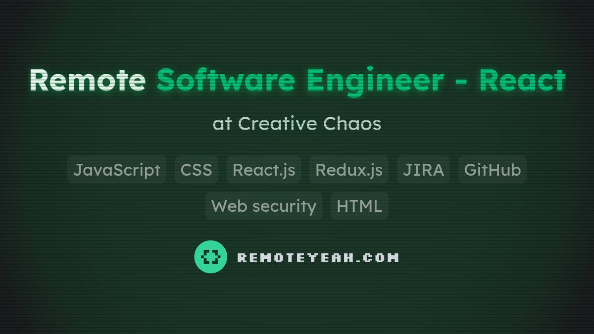 Remote Software Engineer - React at Creative Chaos