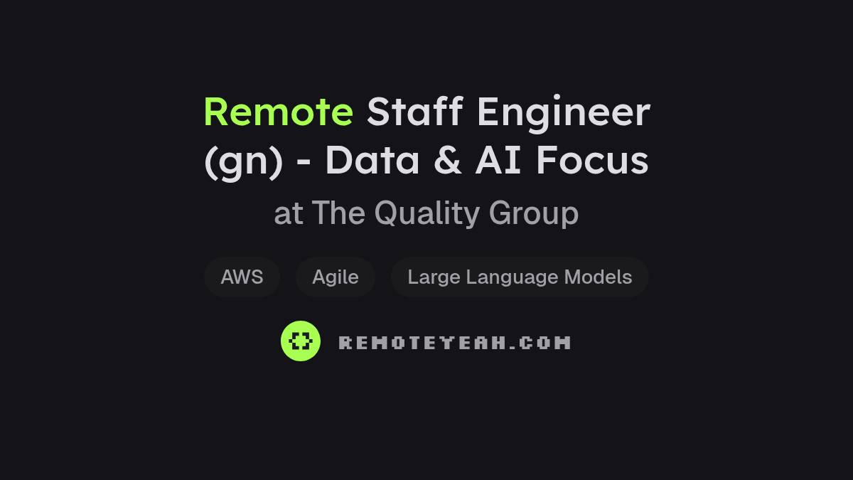 Remote Staff Engineer (gn) - Data & AI Focus at The Quality Group